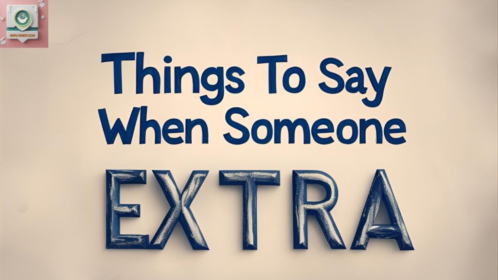 Extra is my middle name