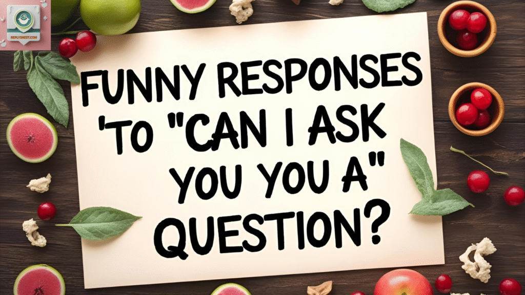 Only if I get to ask one back