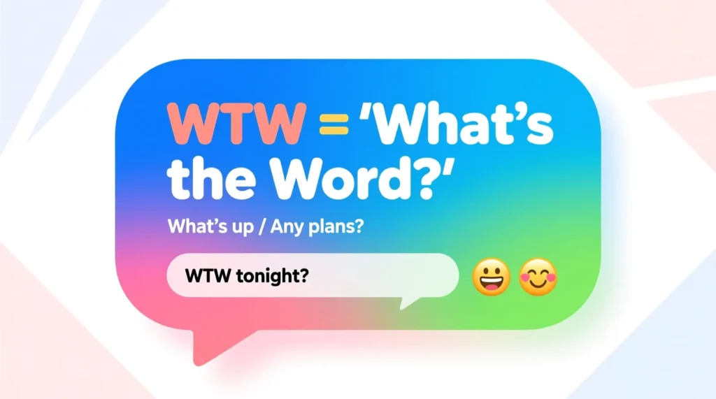 WTW Mean in Text