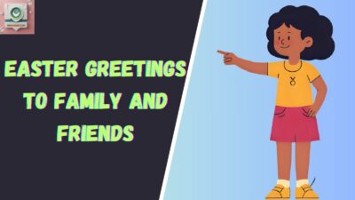 Easter Greetings to Family and Friends