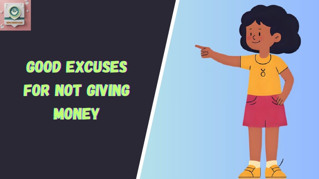 Good Excuses for Not Giving Money