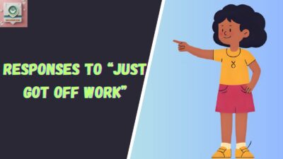 Responses to “Just Got Off Work”