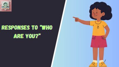 Responses to “Who Are You?”