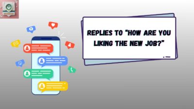 Replies to “How Are You Liking The New Job?”