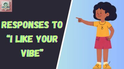 Responses to “I Like Your Vibe”
