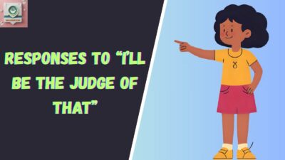 Responses to “I’ll Be The Judge Of That”
