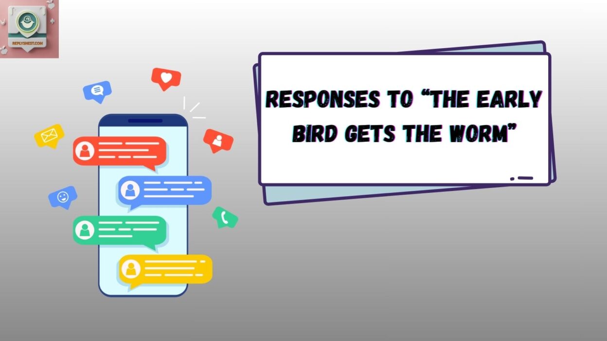 Responses to “The Early Bird Gets the Worm”