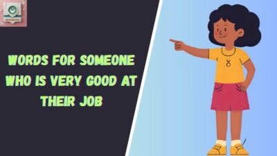 Words for Someone Who is Very Good at Their Job