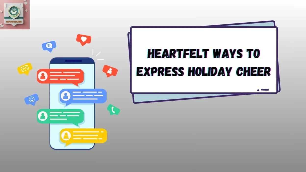 Heartfelt Ways to Express Holiday Cheer