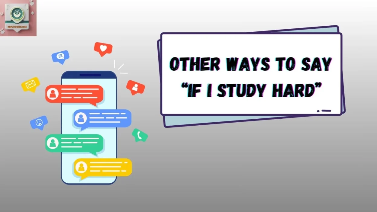 Other Ways to Say “If I Study Hard”