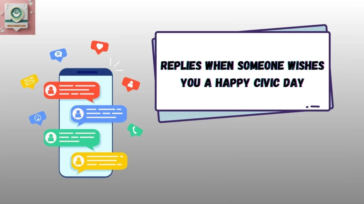 Replies When Someone Wishes You a Happy Civic Day