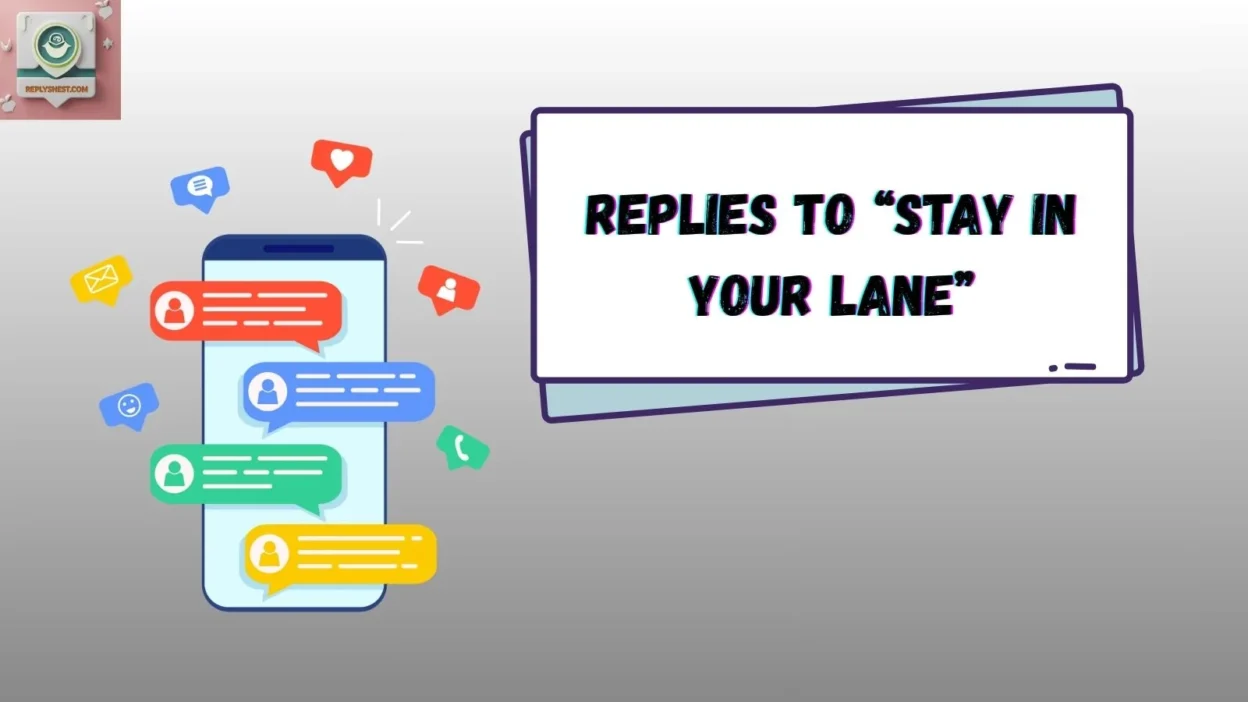 Replies to “Stay in Your Lane”