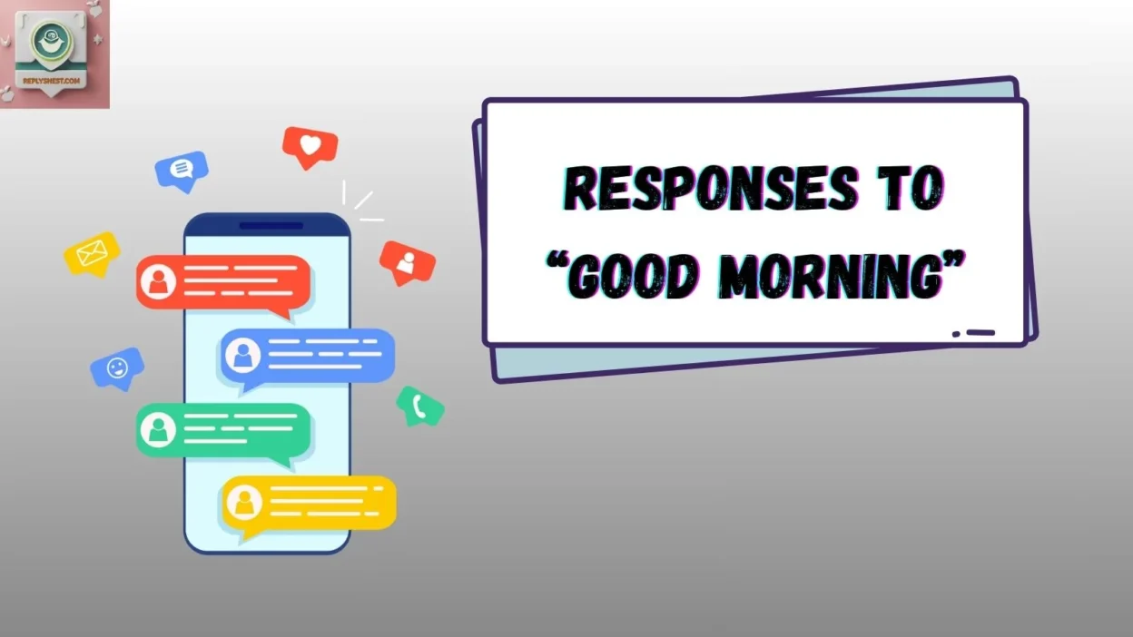Responses to “Good Morning”