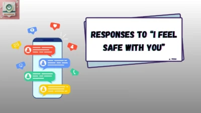 Responses to “I Feel Safe With You”