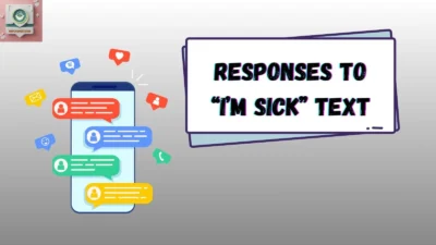 Responses to “I’m Sick” Text