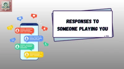 Responses to Someone Playing You