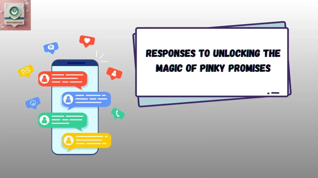 Responses to Unlocking the Magic of Pinky Promises