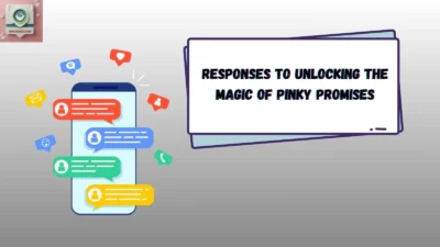 Responses to Unlocking the Magic of Pinky Promises