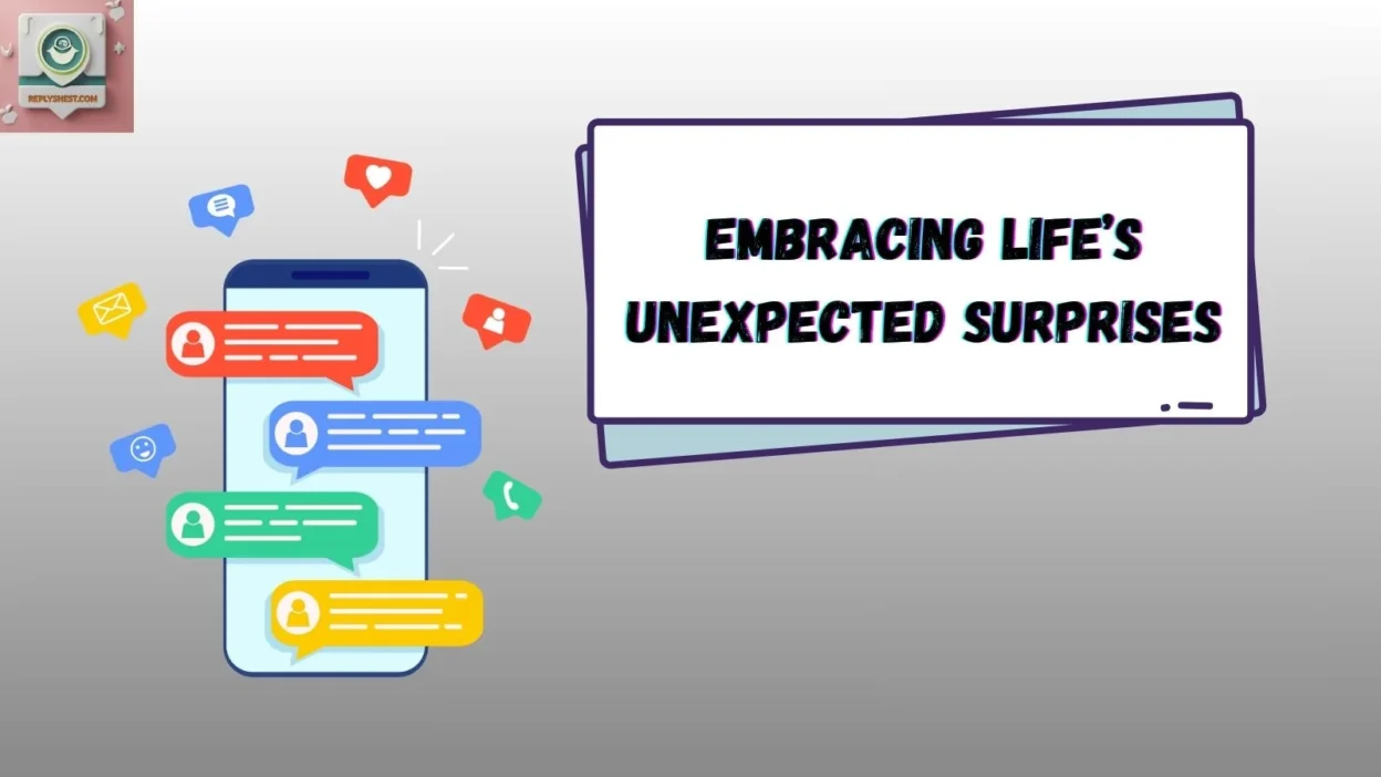Embracing Life’s Unexpected Surprises