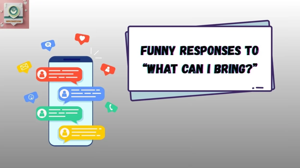 Funny Responses to “What Can I Bring?”