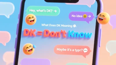 What Does DK Meaning