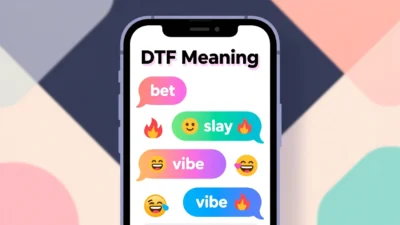 What Does DTF Meaning