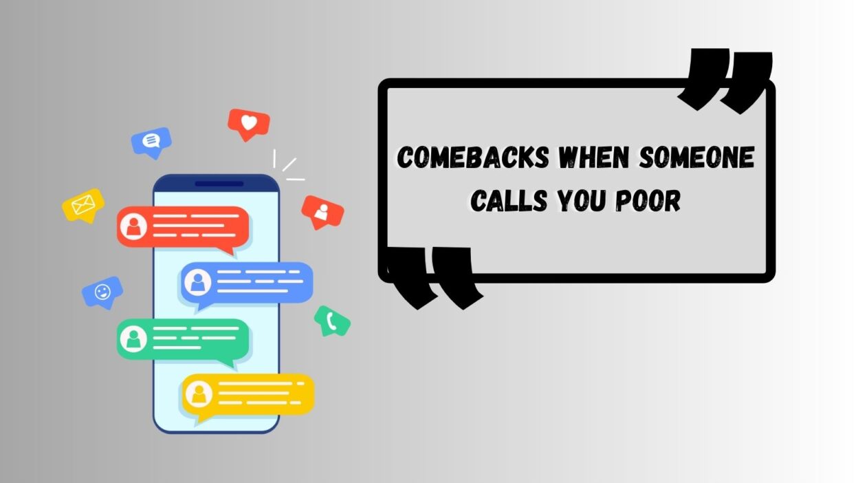 Comebacks When Someone Calls You Poor