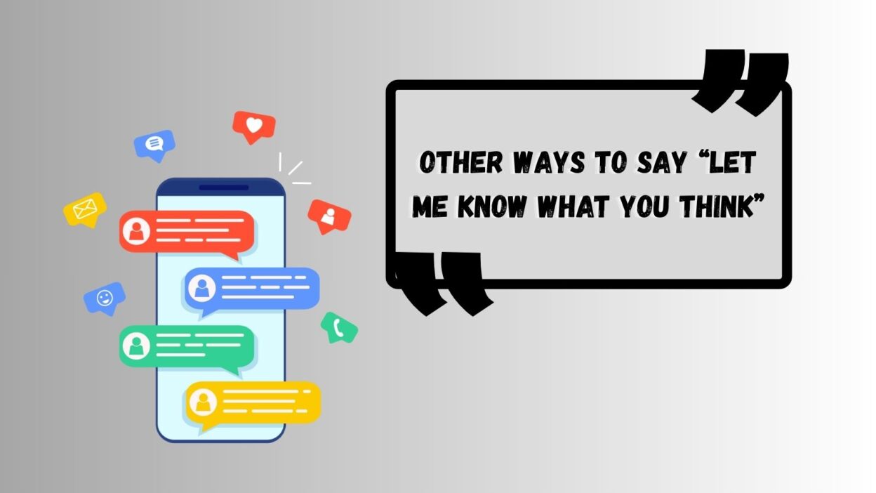 Other Ways to Say “Let Me Know What You Think”