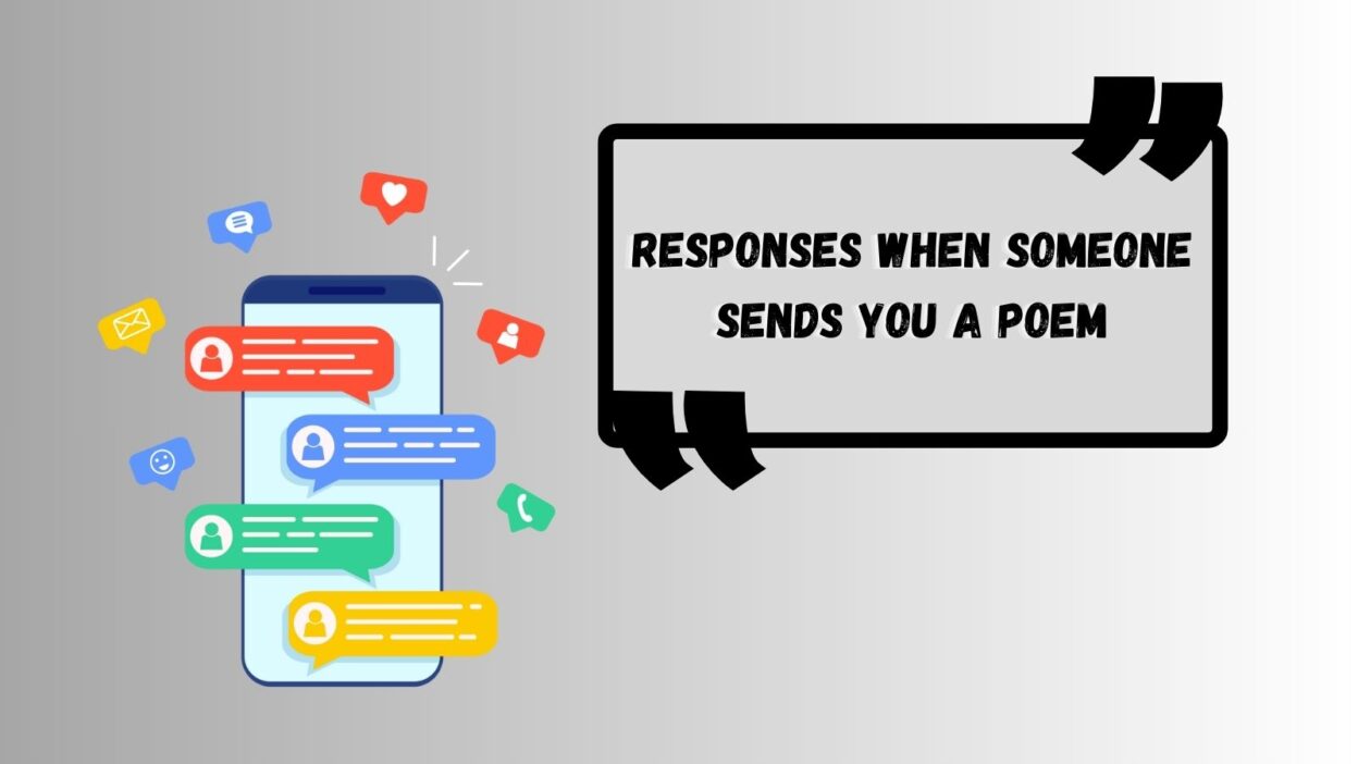 Responses When Someone Sends You a Poem