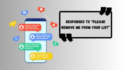 Responses to “Please Remove Me From Your List”