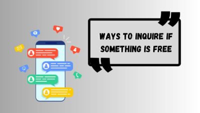 Ways to Inquire If Something Is Free