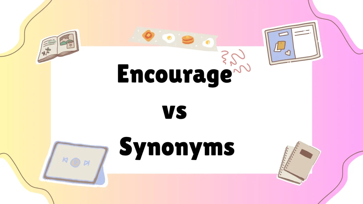 Encourage vs Synonyms
