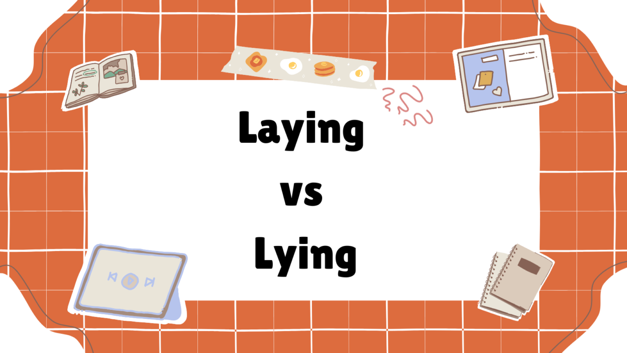 Laying vs Lying