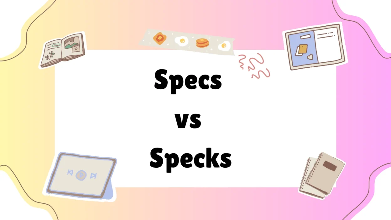 Specs vs Specks