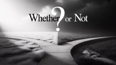 Whether or Not